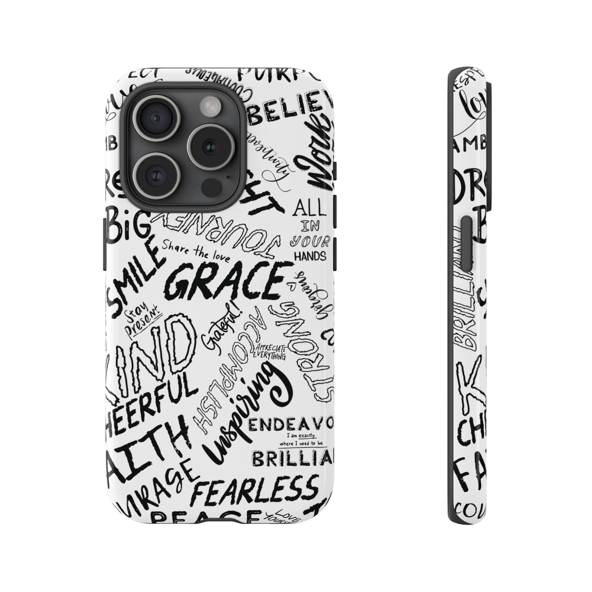 Inspirational Words Phone Case — Black & White Handlettered Positive Quotes