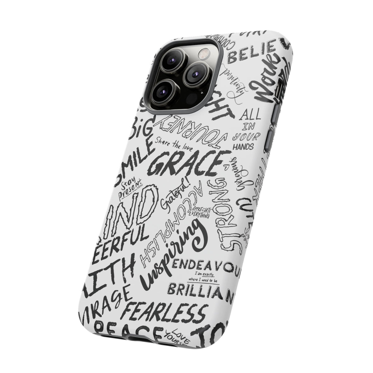 Inspirational Words Phone Case — Black & White Handlettered Positive Quotes