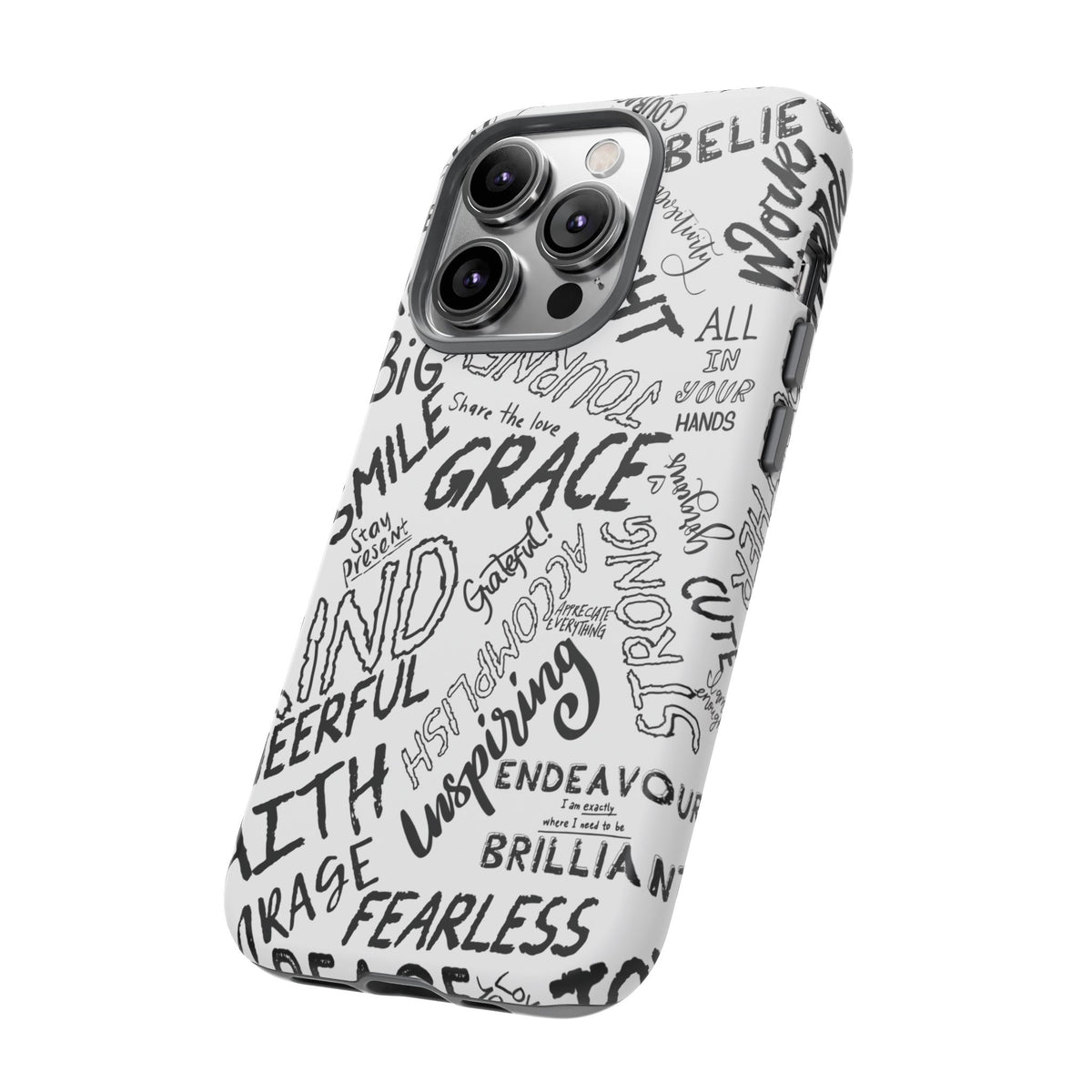 Inspirational Words Phone Case — Black & White Handlettered Positive Quotes