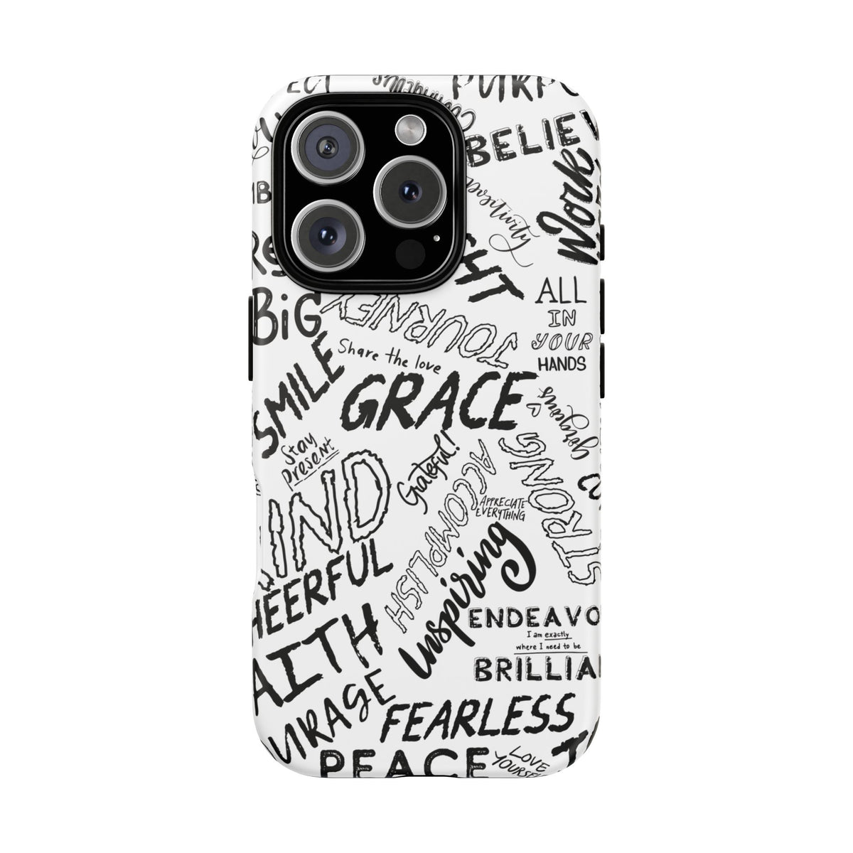 Inspirational Words Phone Case — Black & White Handlettered Positive Quotes