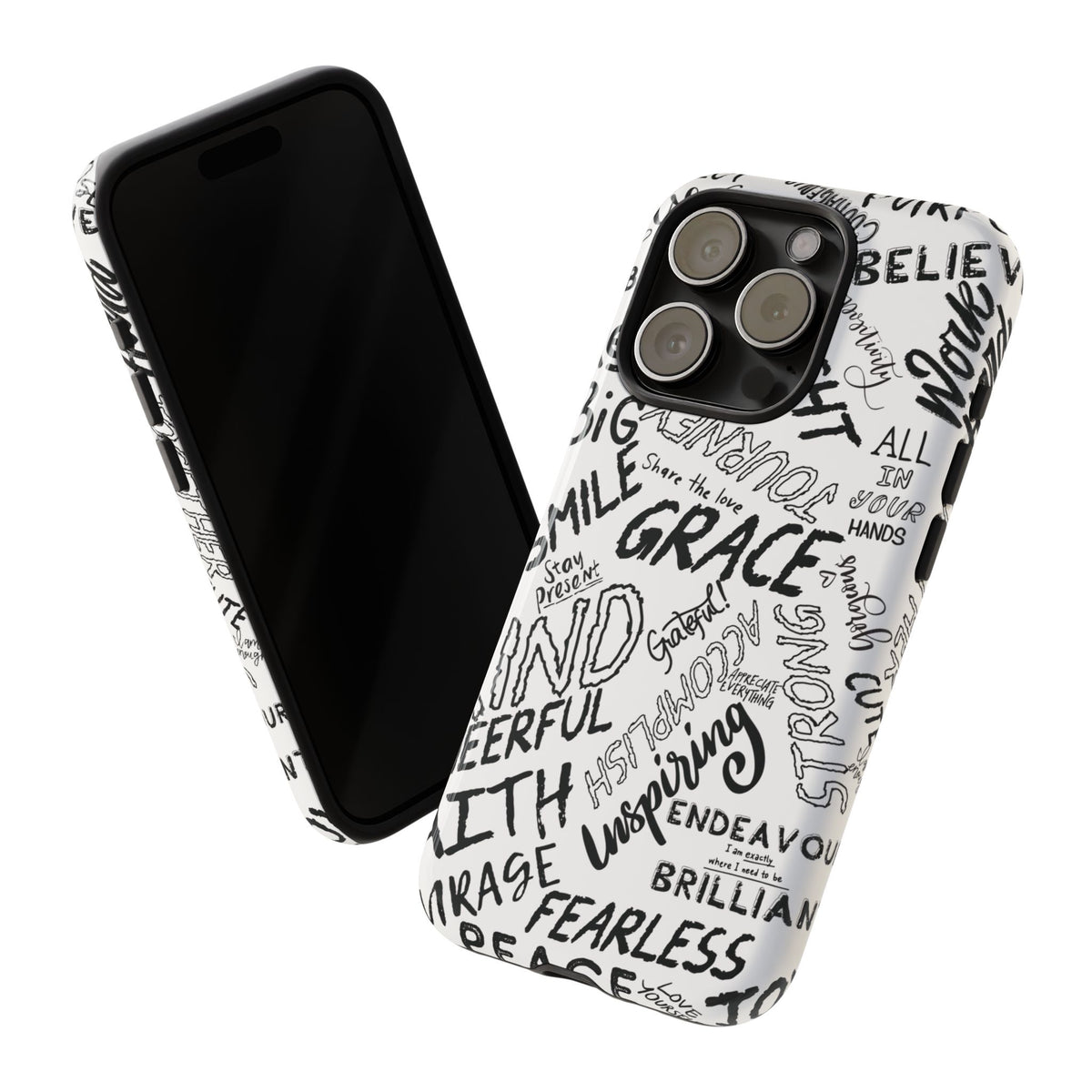 Inspirational Words Phone Case — Black & White Handlettered Positive Quotes