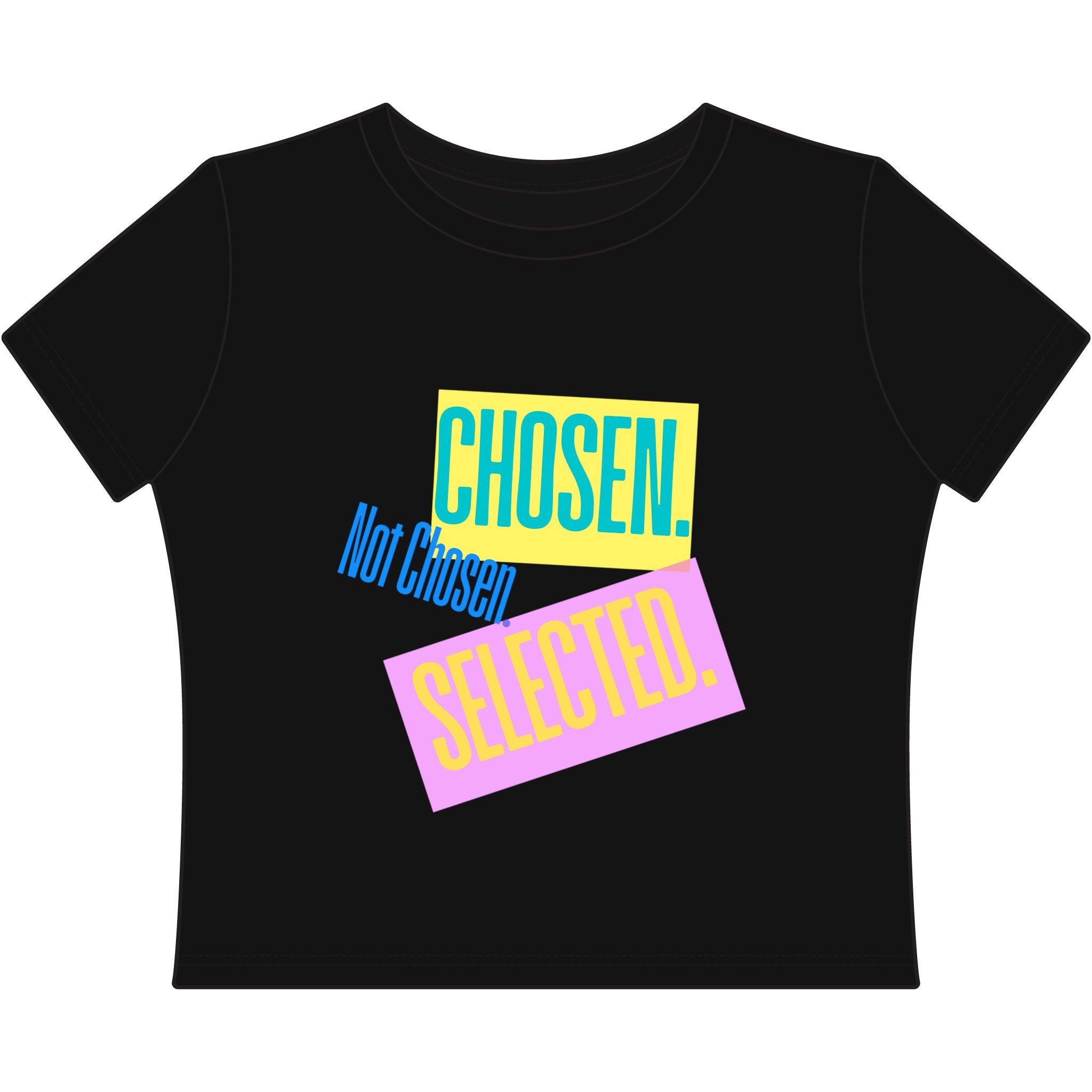 Chosen. Not Chosen. Selected. | Colorblock Affirmation Crop Baby Tee