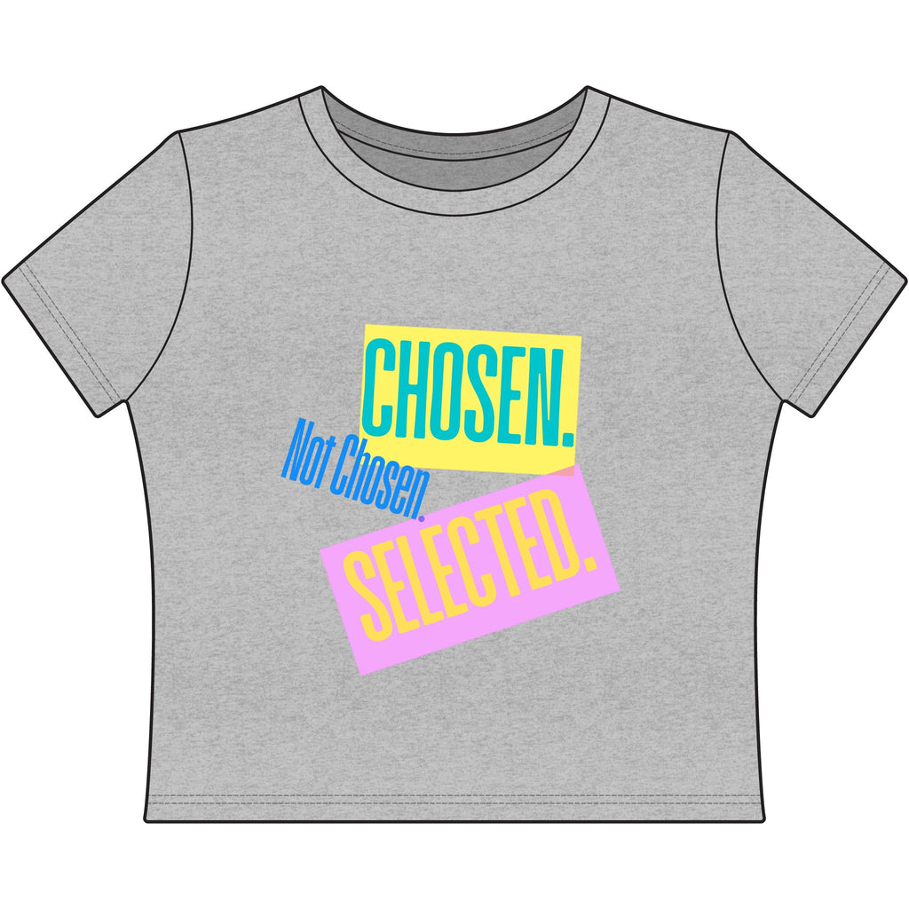 Chosen. Not Chosen. Selected. | Colorblock Affirmation Crop Baby Tee