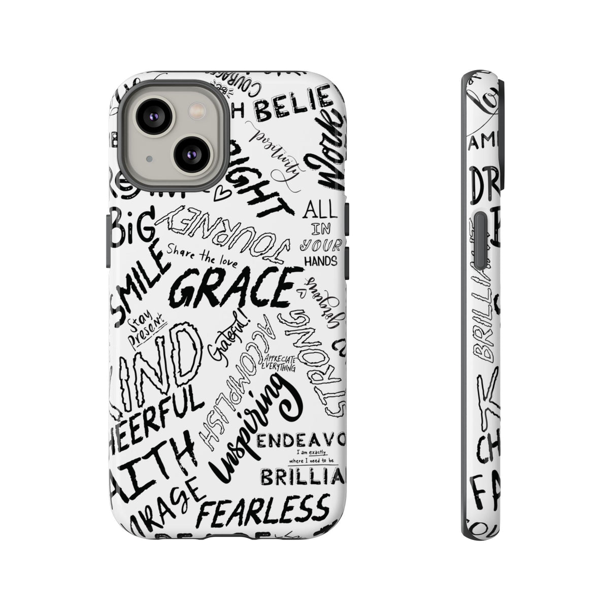 Inspirational Words Phone Case — Black & White Handlettered Positive Quotes