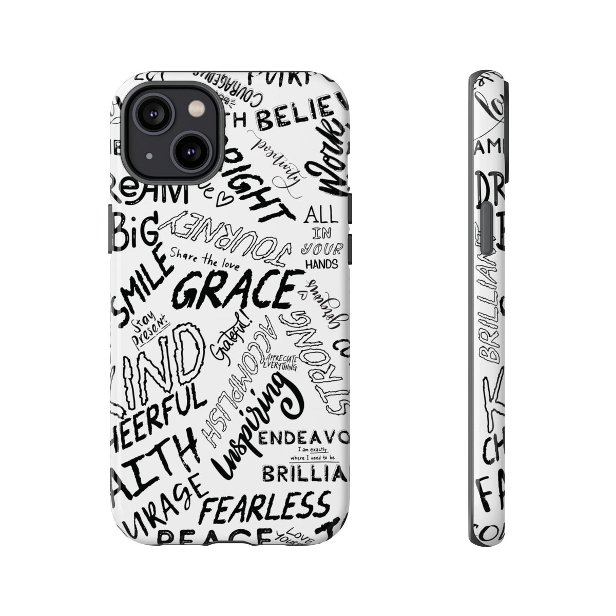 Inspirational Words Phone Case — Black & White Handlettered Positive Quotes