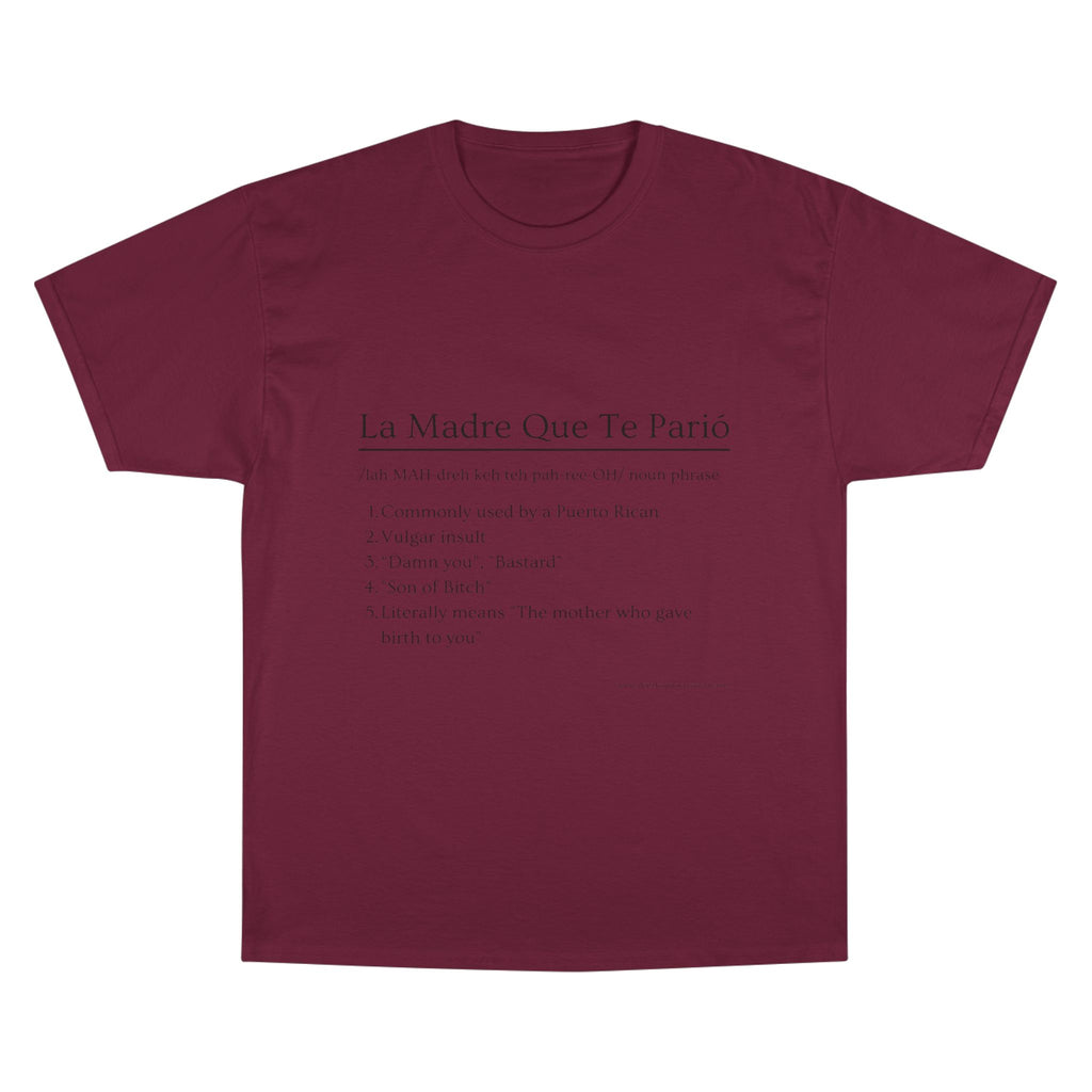 La Madre Que Te Parió | Champion Definition Tee | Spanish Phrase Shirt