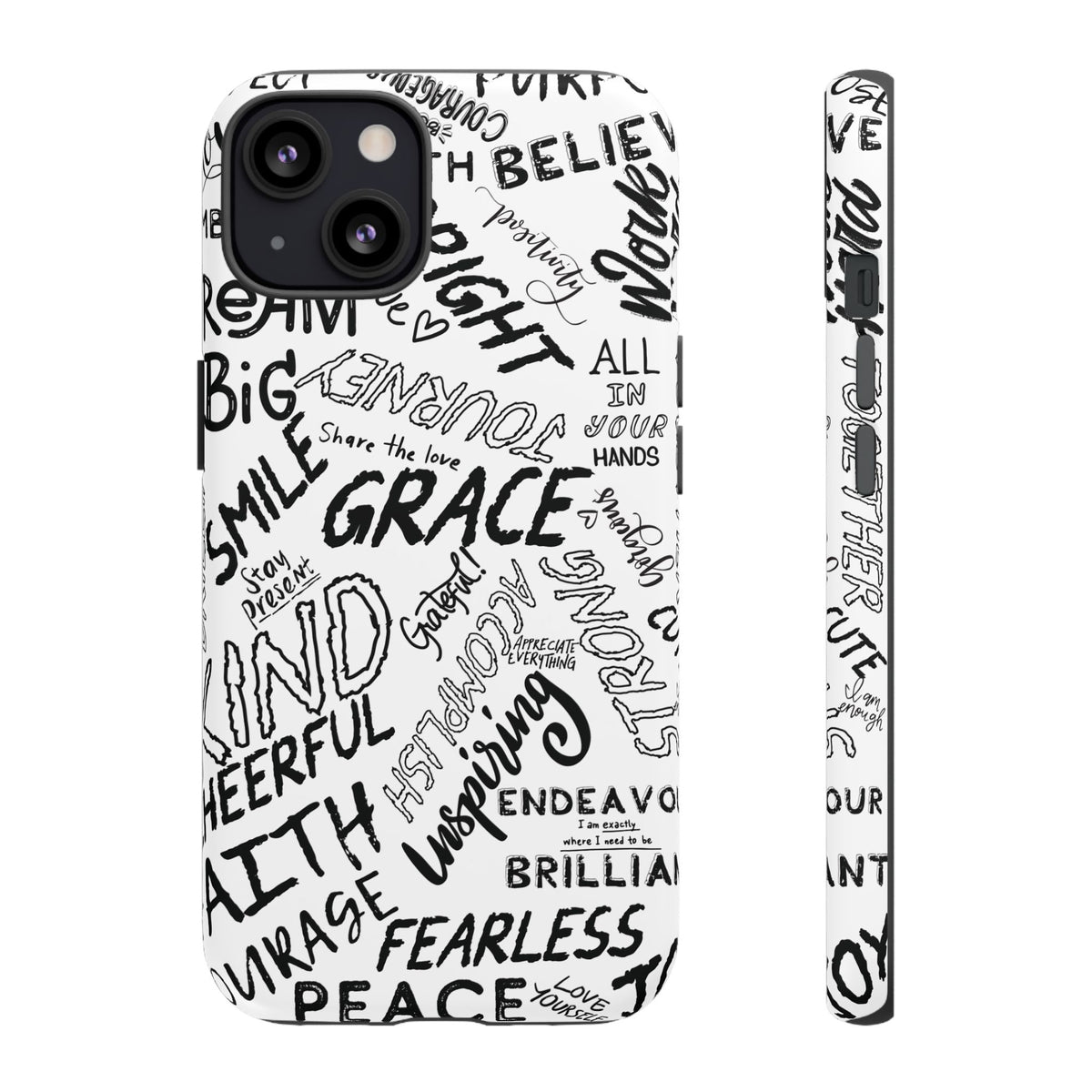 Inspirational Words Phone Case — Black & White Handlettered Positive Quotes