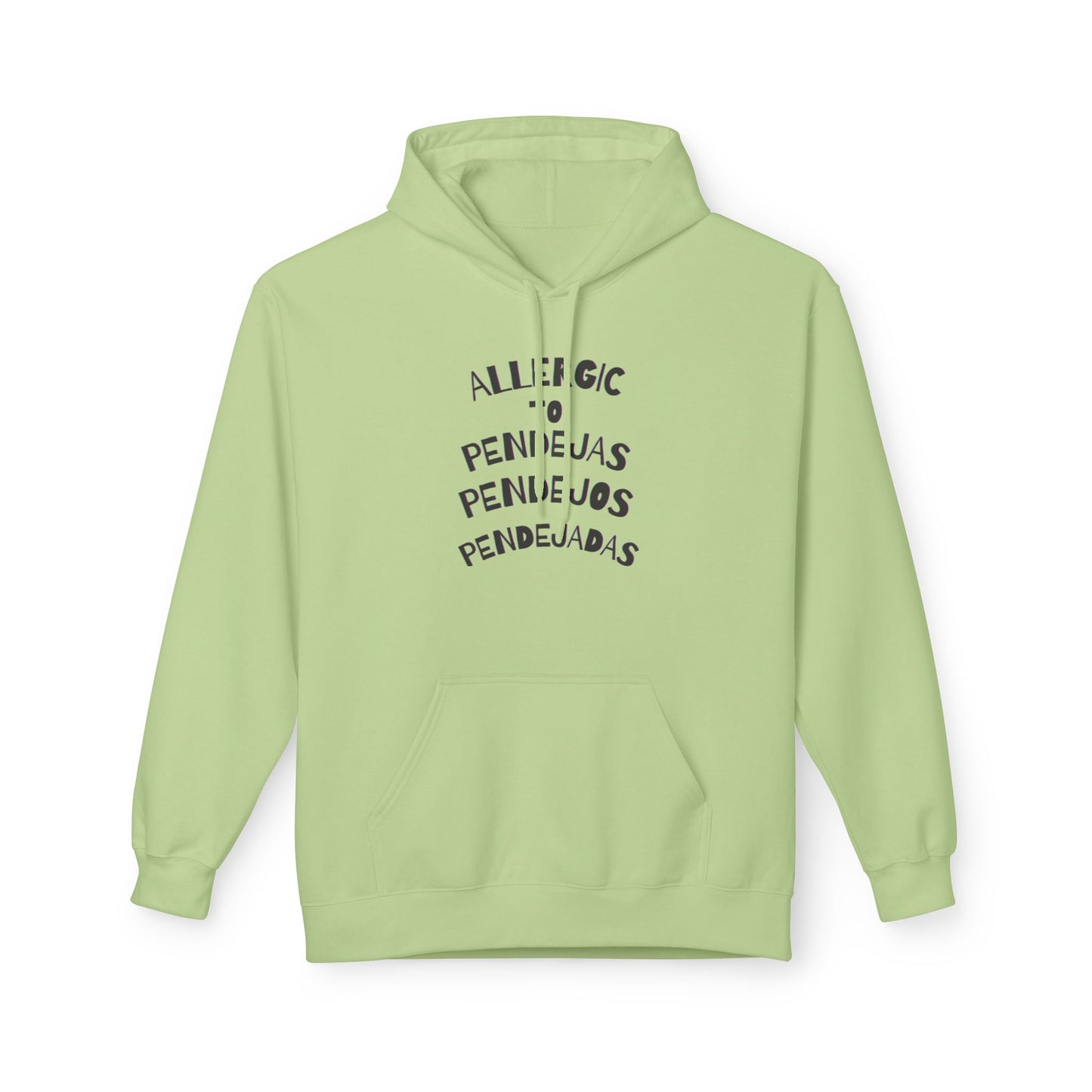 Hoodie - Allergic to Pendejos, pendejas, pendejada