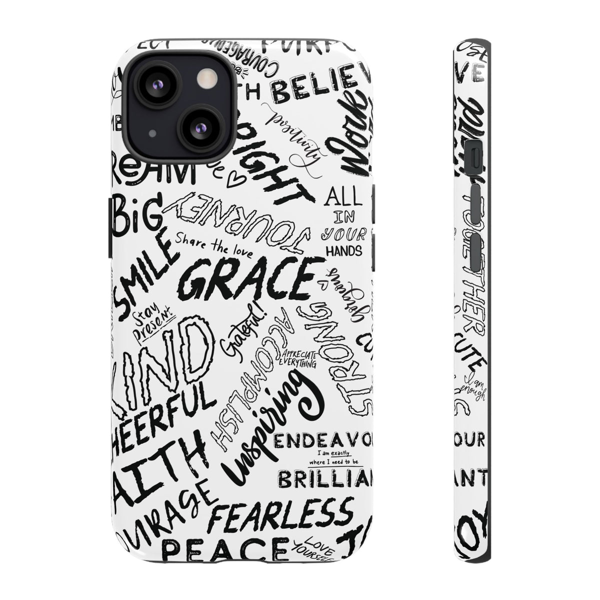 Inspirational Words Phone Case — Black & White Handlettered Positive Quotes
