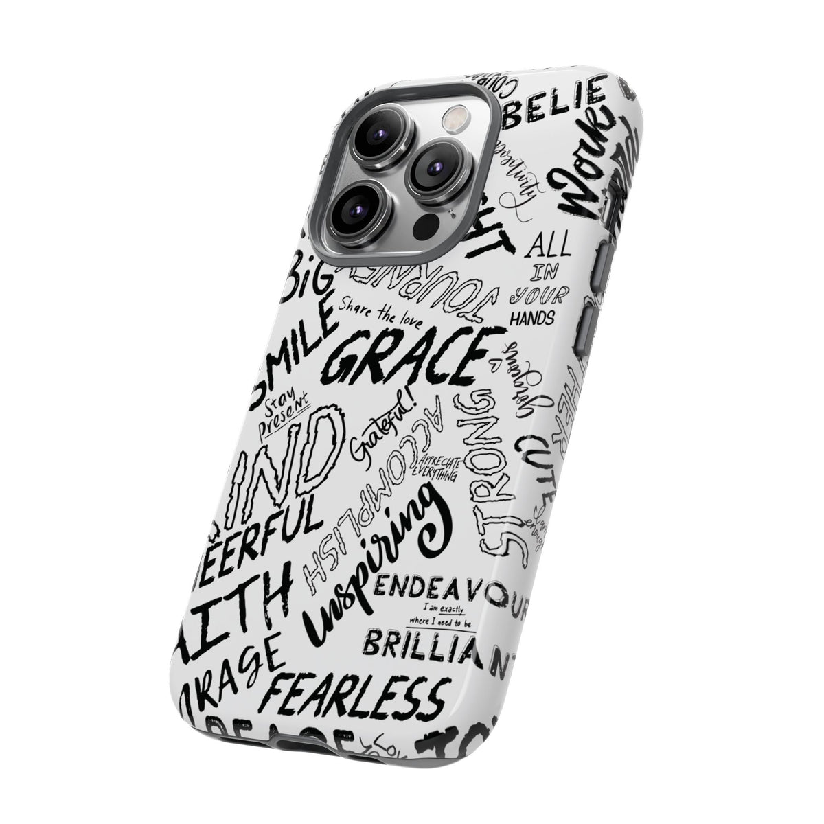 Inspirational Words Phone Case — Black & White Handlettered Positive Quotes