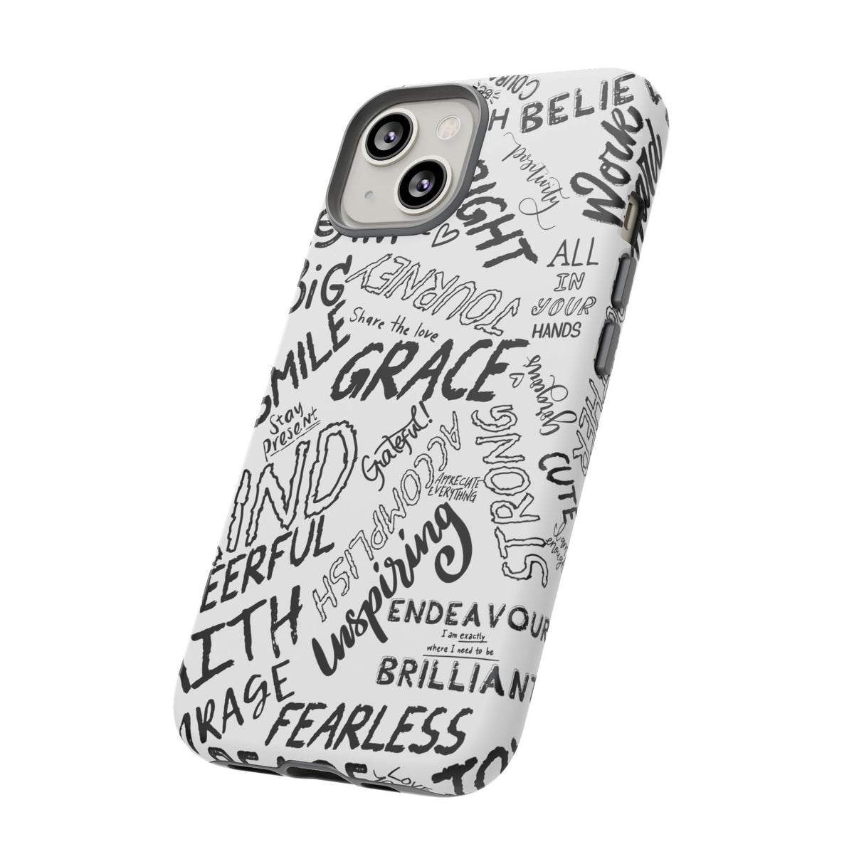 Inspirational Words Phone Case — Black & White Handlettered Positive Quotes
