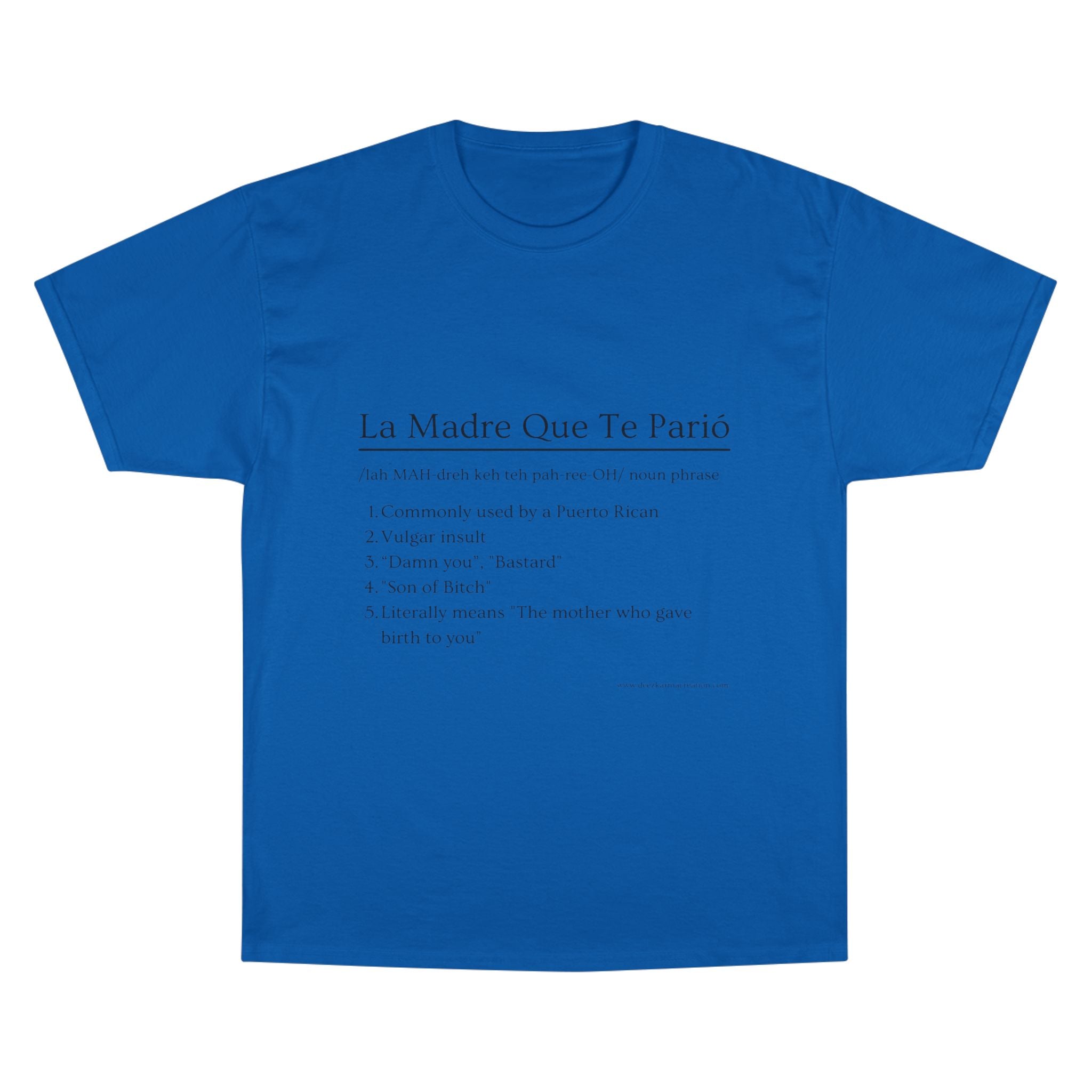 La Madre Que Te Parió | Champion Definition Tee | Spanish Phrase Shirt