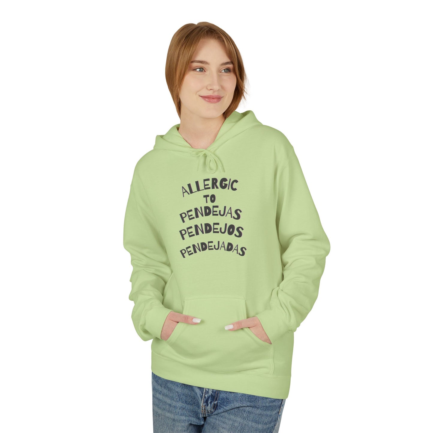 Hoodie - Allergic to Pendejos, pendejas, pendejada