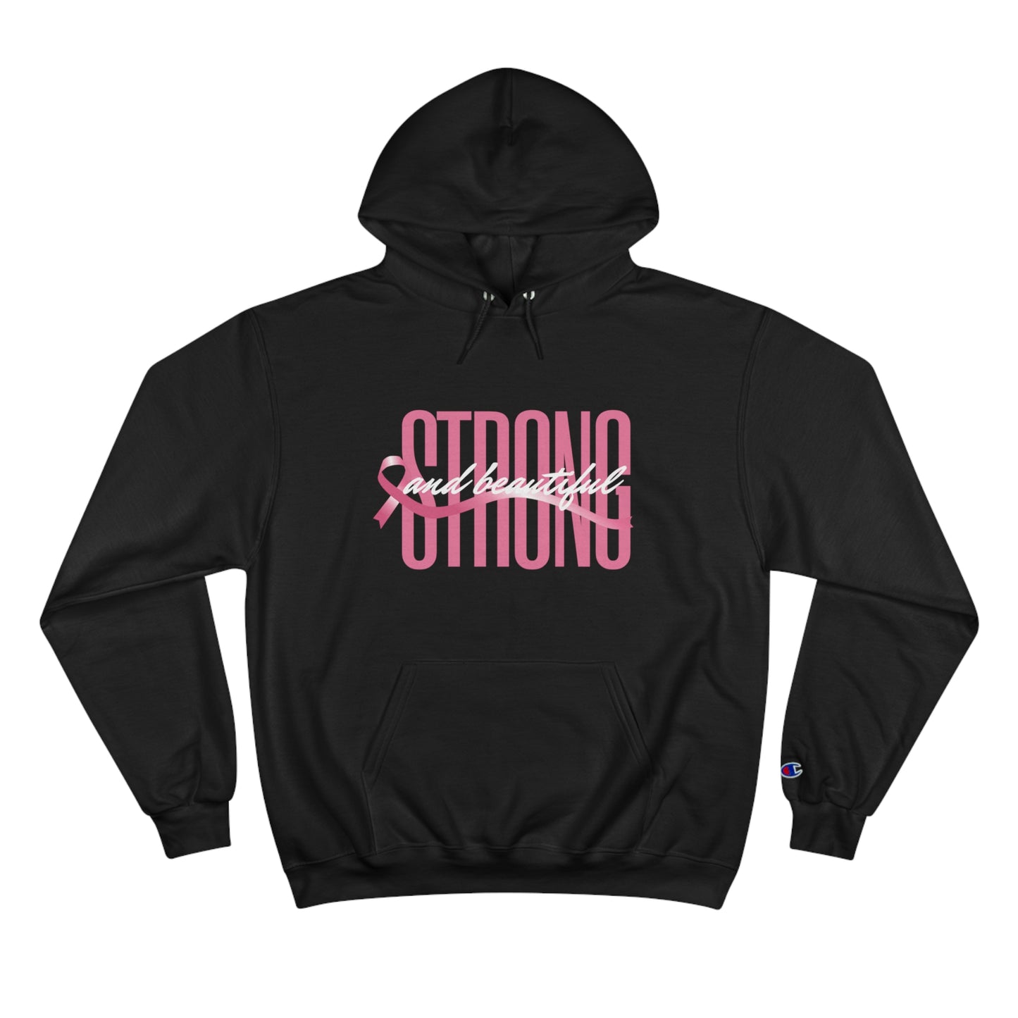 Strong And Beautiful - Breast Cancer Awareness Hoodie