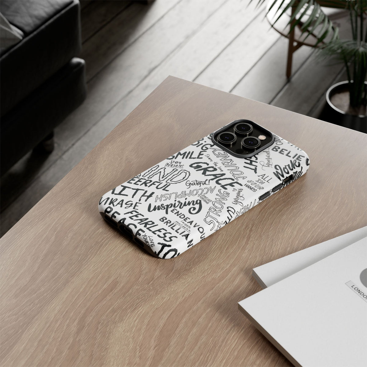 Inspirational Words Phone Case — Black & White Handlettered Positive Quotes