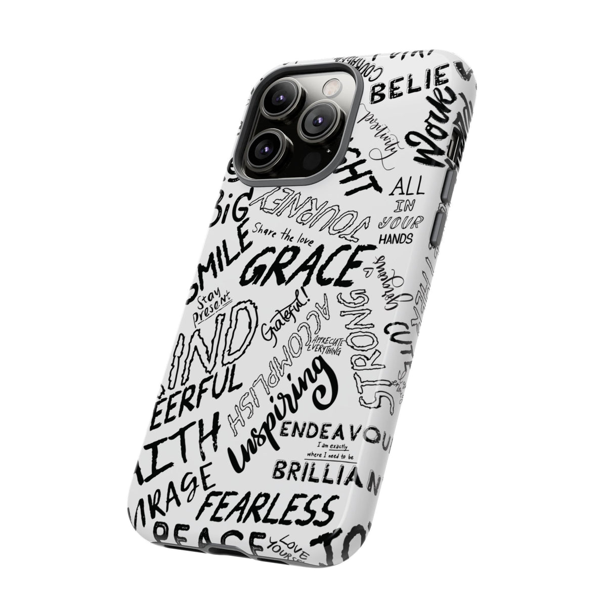 Inspirational Words Phone Case — Black & White Handlettered Positive Quotes