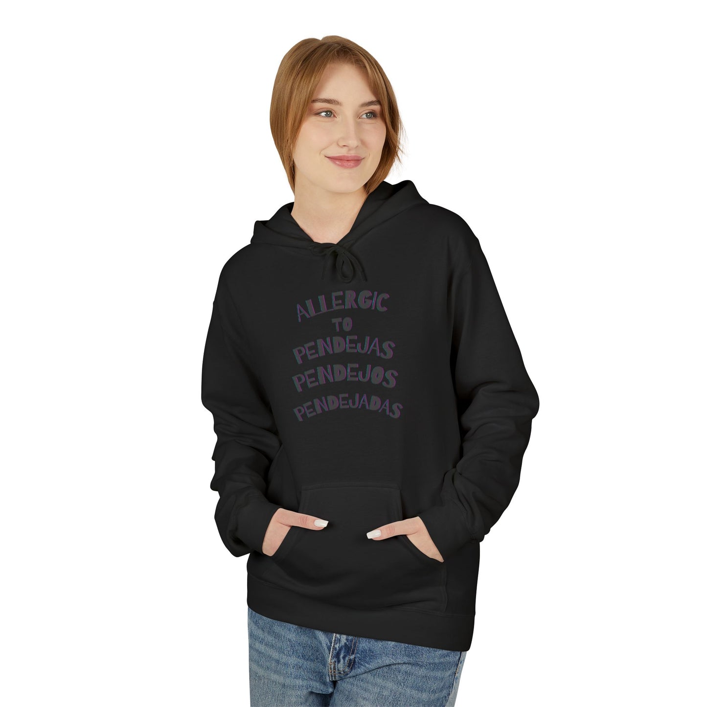 Hoodie - Allergic to Pendejos, pendejas, pendejada