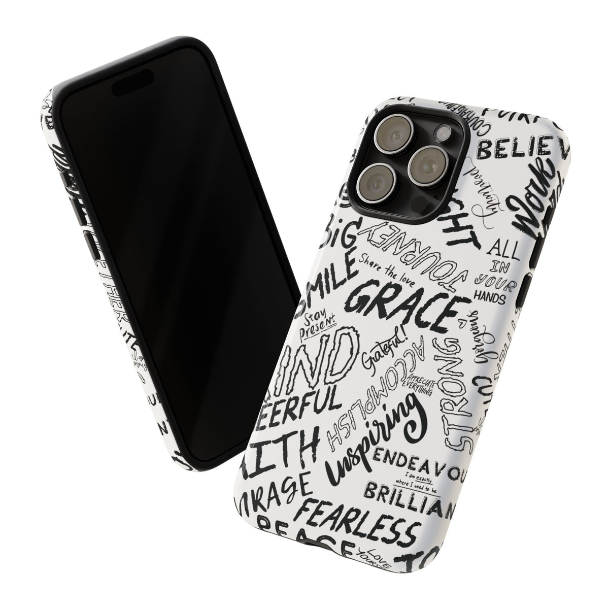 Inspirational Words Phone Case — Black & White Handlettered Positive Quotes