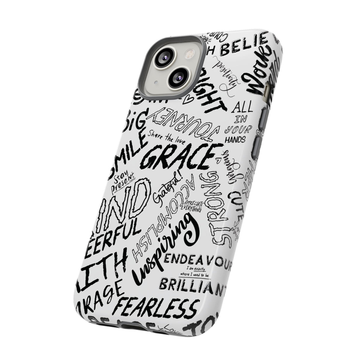 Inspirational Words Phone Case — Black & White Handlettered Positive Quotes