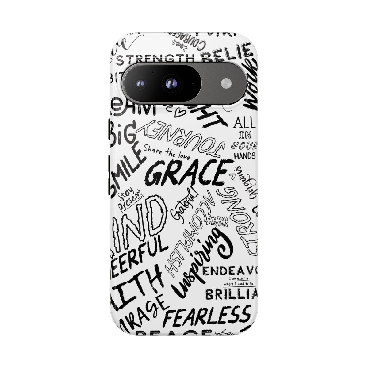 Inspirational Words Phone Case — Black & White Handlettered Positive Quotes
