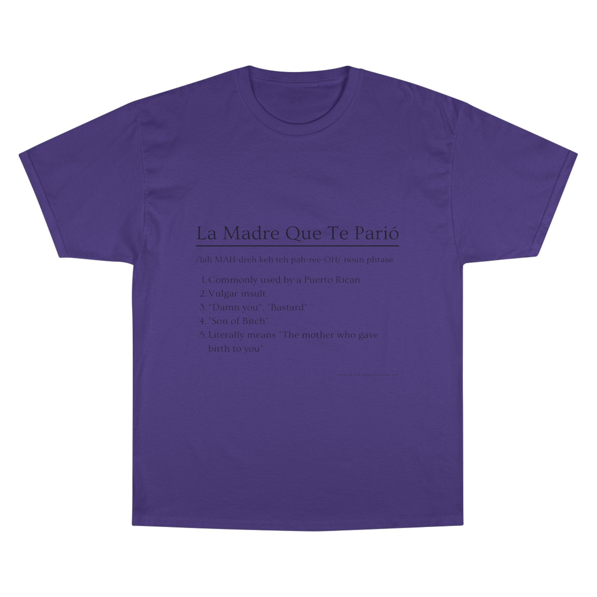 La Madre Que Te Parió | Champion Definition Tee | Spanish Phrase Shirt