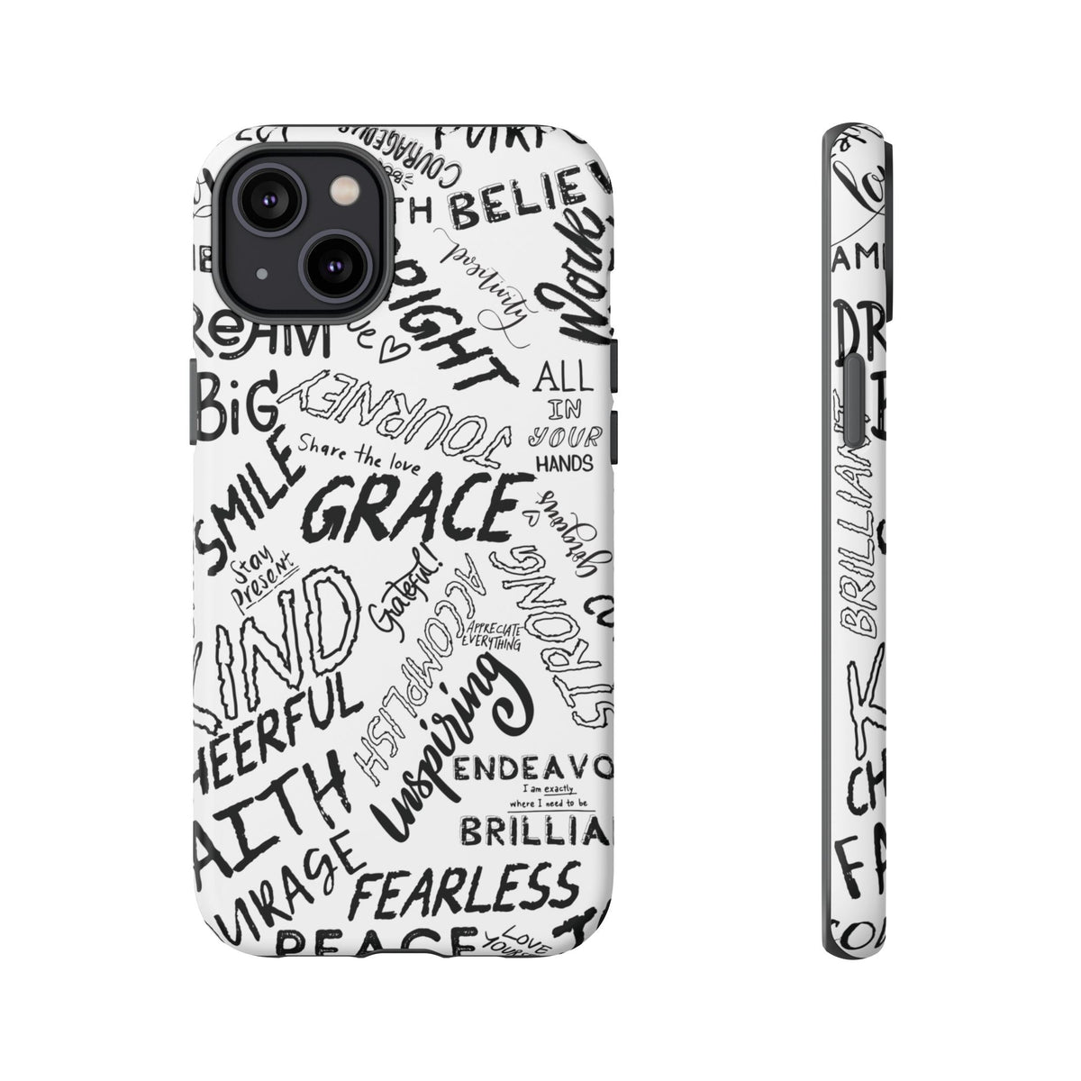 Inspirational Words Phone Case — Black & White Handlettered Positive Quotes