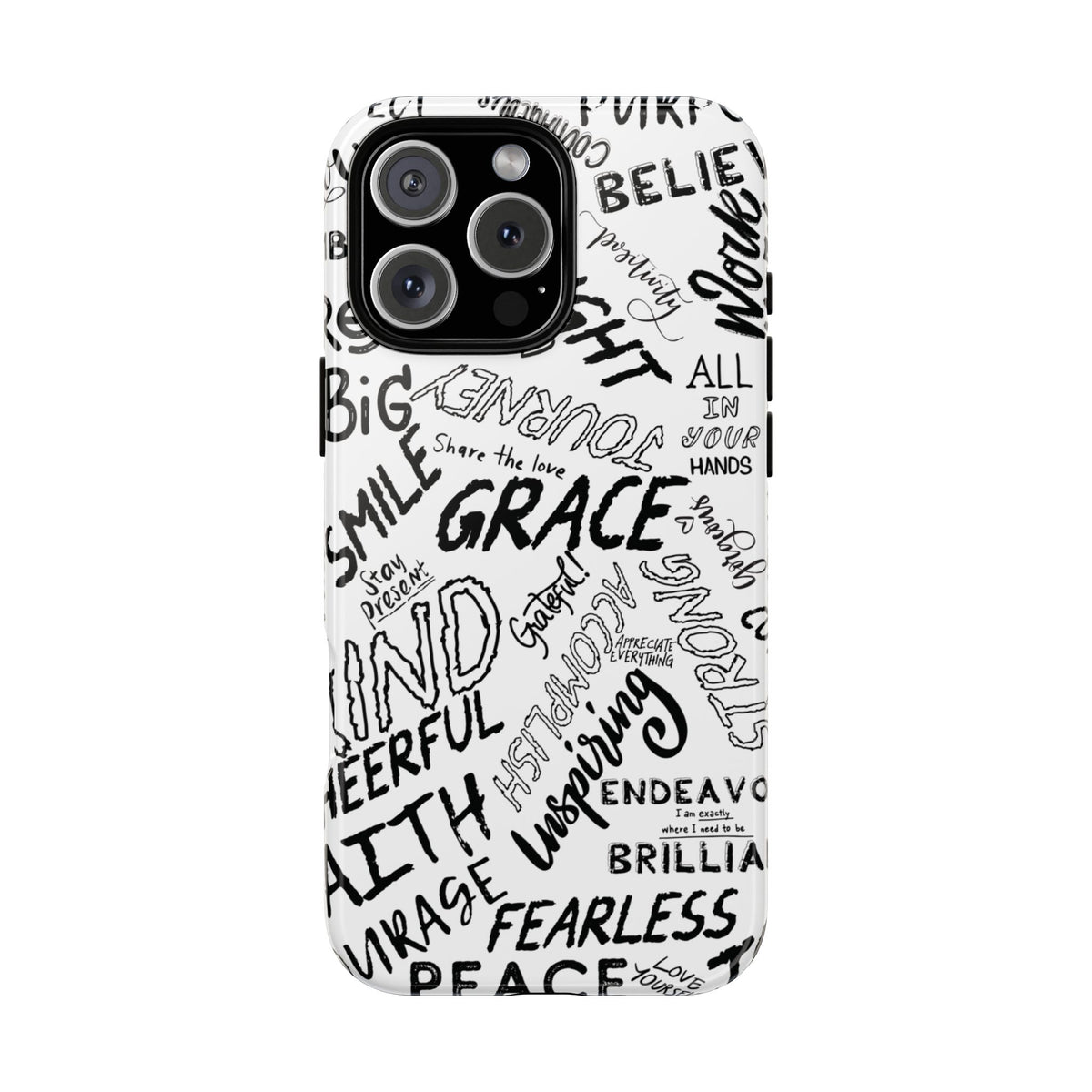 Inspirational Words Phone Case — Black & White Handlettered Positive Quotes