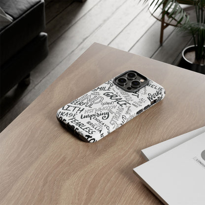 Inspirational Words Phone Case — Black & White Handlettered Positive Quotes